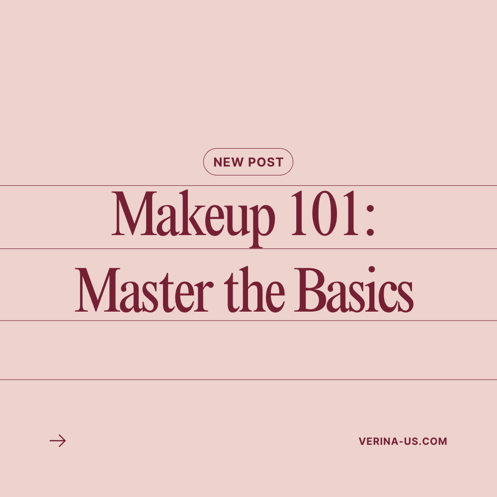 Makeup 101: Master the Basics